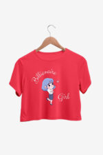 Billionaire Girl Crop Top